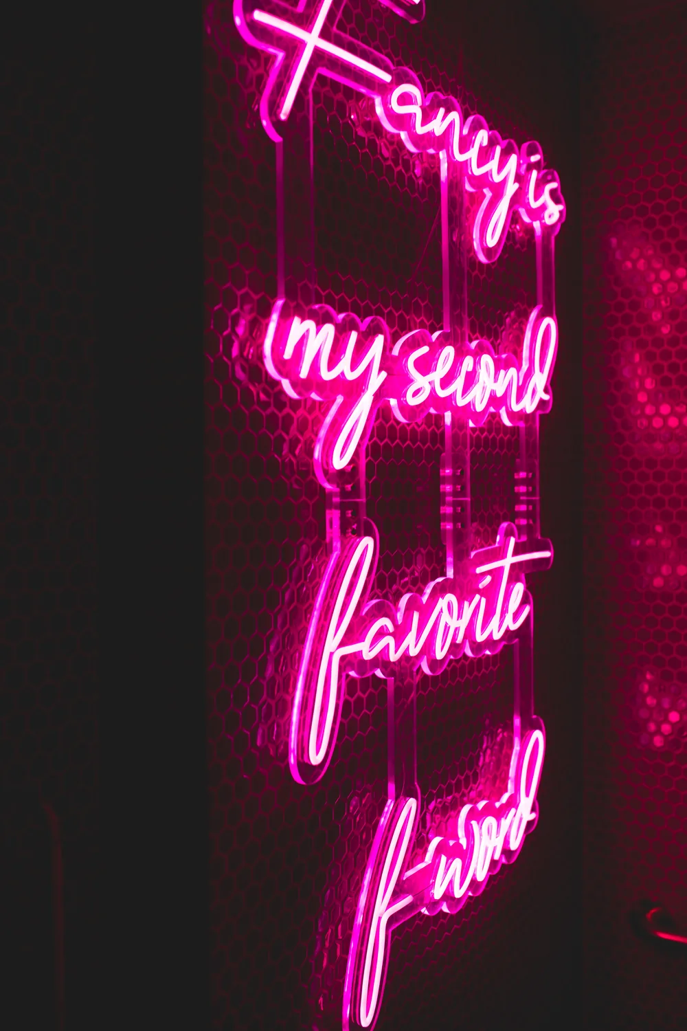 ASA's pink neon sign — Fancy is my second favorite F word